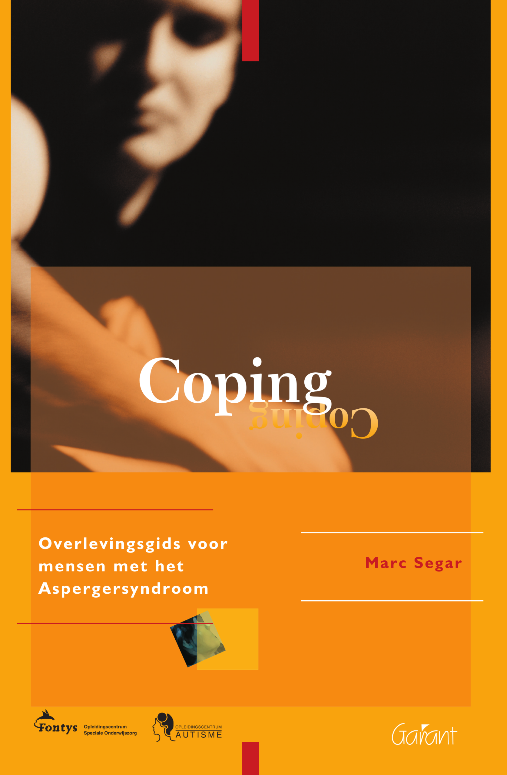 Coping. Overlevingsgids voor mensen met het Aspergersyndroom (Fontys-OSO-Reeks, nr. 5)