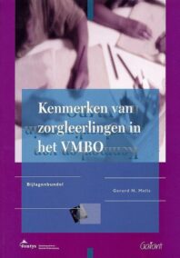 Kenmerken van zorgleerlingen in het vmbo. Bijlagenbundel (Fontys-OSO-Reeks, nr. 6b)