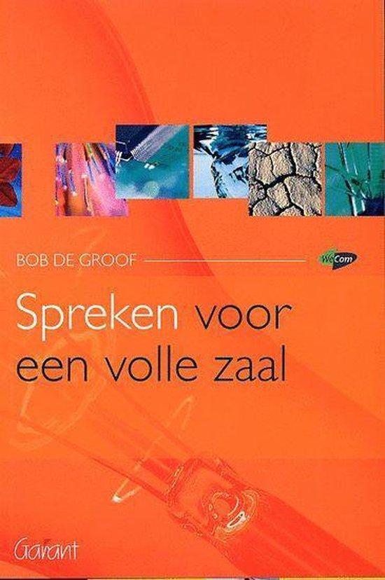 Spreken voor een volle zaal (Reeks Wetenschapscommunicatie, nr. 3)