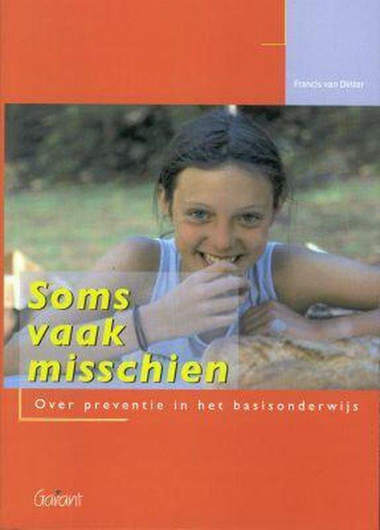 Soms, vaak, misschien. Over preventie in het basisonderwijs