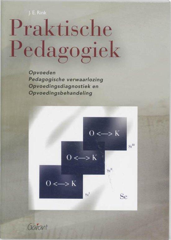 Praktische pedagogiek. Opvoeden - Pedagogische verwaarlozing - Opvoedingsdiagnostiek en Opvoedingsbehandeling (KOP-Serie, nr. 25)