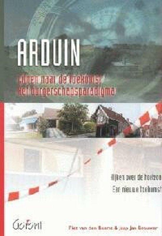 Arduin. Lijnen naar de toekomst. Het burgerschapsparadigma. Kijken over de horizon. Een nieuwe toekomst (Arduin-serie, nr. 5)