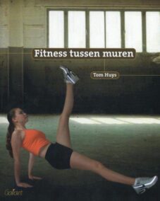 Fitness tussen muren