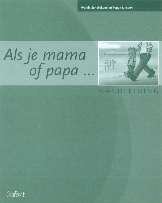 Als je mama of papa ... Handleiding