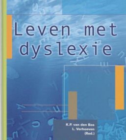 Leven met dyslexie (Studies over Taalonderwijs, nr. 5)