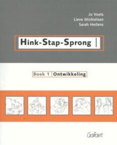 Hink-Stap-Sprong. Een boek vol ontwikkeling en opvoeding. Deel 1: Ontwikkeling