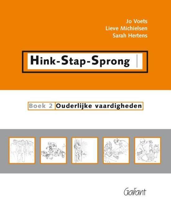 Hink-Stap-Sprong. Een boek vol ontwikkeling en opvoeding. Boek 2: Ouderlijke vaardigheden