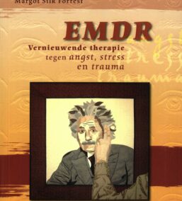 EMDR: Vernieuwende therapie tegen angst, stress en trauma