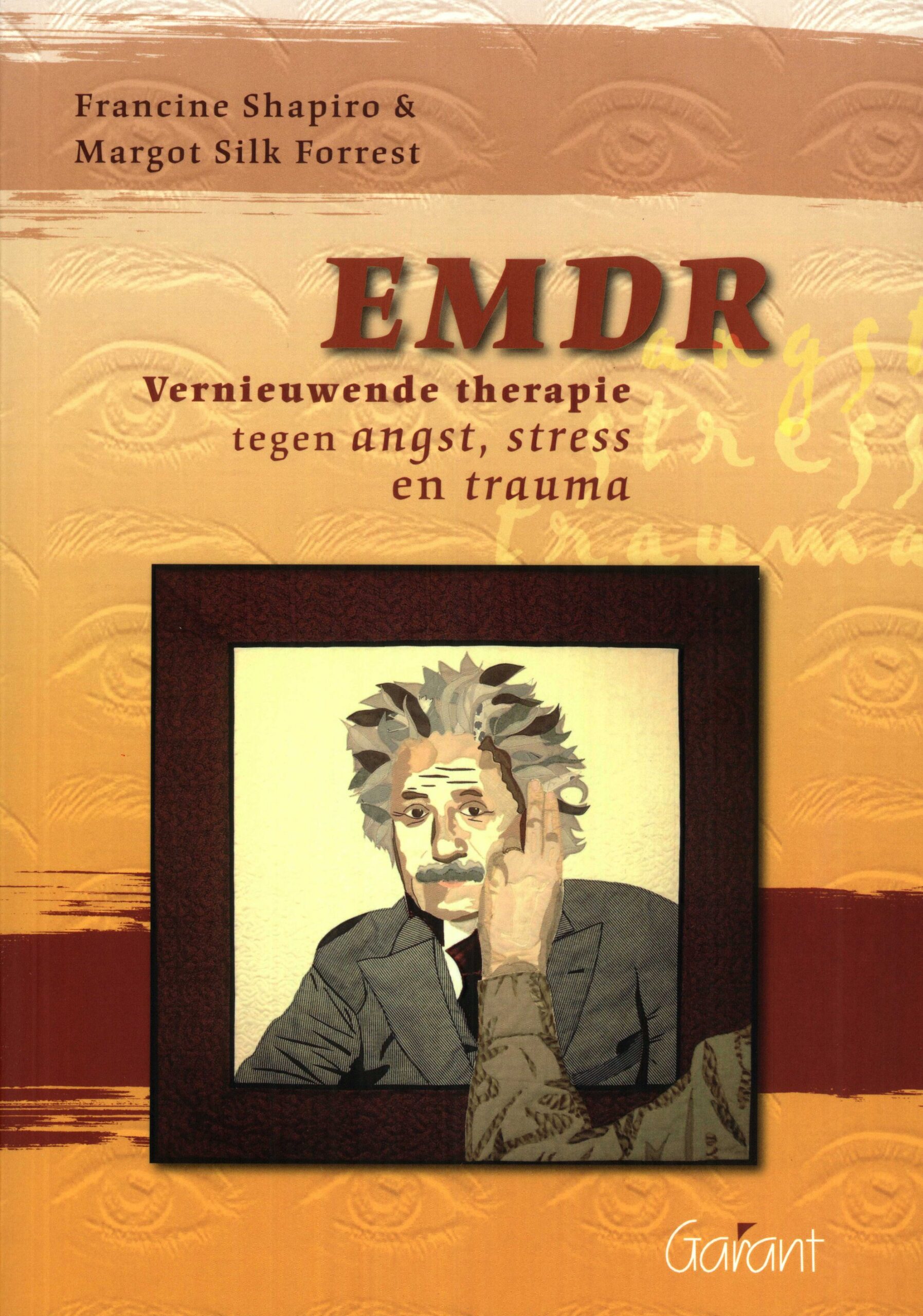 EMDR: Vernieuwende therapie tegen angst, stress en trauma