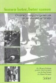 Samen beter, beter samen. Onderwijs-zorgarrangementen in het speciaal onderwijs