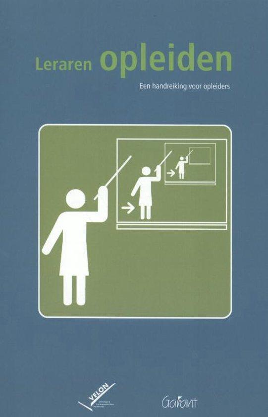 Leraren opleiden. Een handreiking voor opleiders
