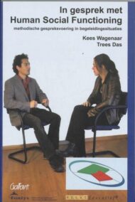 In gesprek met Human Social Functioning. Methodische gespreksvoering in begeleidingssituaties (Reeks Fontys Educatief, nr. 3)