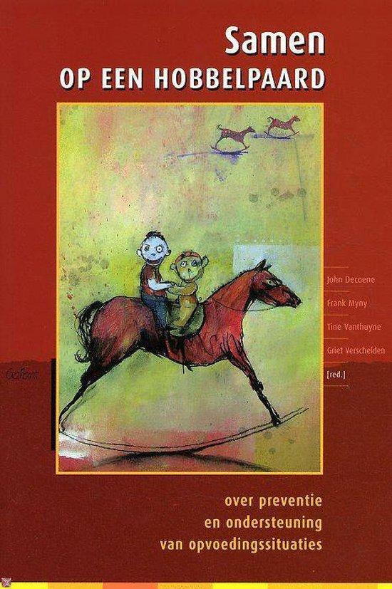 Samen op een hobbelpaard. Over preventie en de ondersteuning van opvoedingssituaties