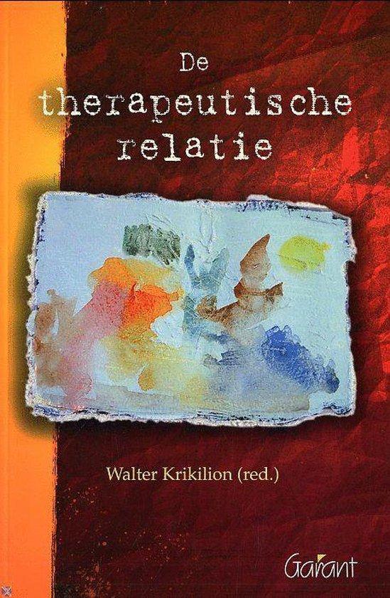 De therapeutische relatie (Reeks Klinische Psychotherapie OPZ Geel, nr. 1)