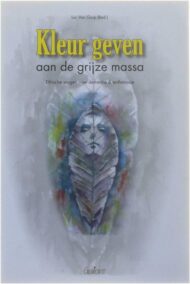 Kleur geven aan de grijze massa. Ethische vragen over dementie en euthanasie