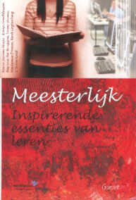Meesterlijk: Inspirerende essenties van leren (Windesheim OSO-Boeken, nr. 5)