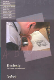Dyslexie. Zorg van ons allemaal (Cahiers Speciale Onderwijszorg, nr. 14)