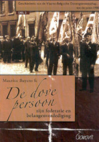 De dove persoon, zijn federatie en zijn belangenverdediging (Geschiedenis van de Vlaams-Belgische dovengemeenschap... tot de jaren 1980 - (deel 2)