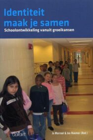 Identiteit maak je samen. Schoolontwikkeling vanuit groeikansen