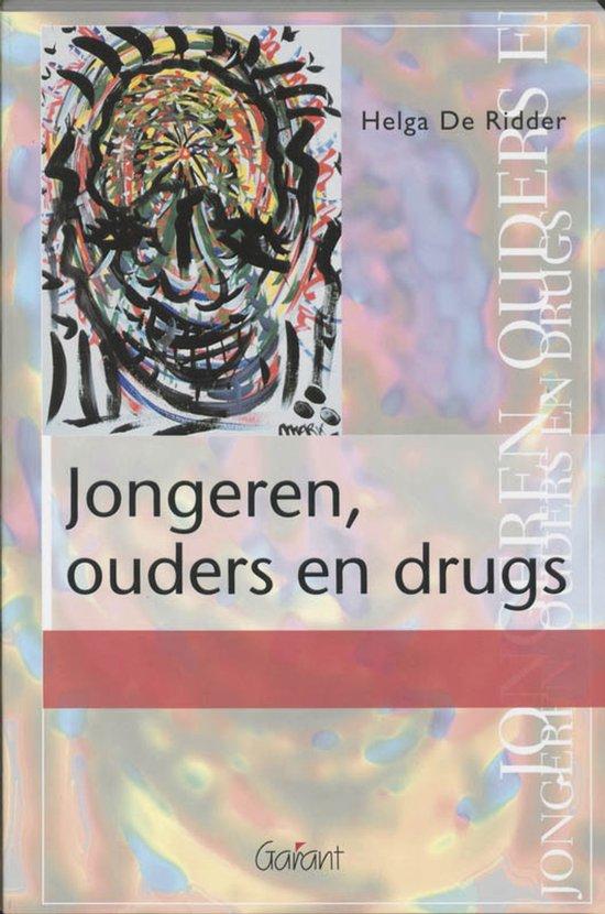 Jongeren, ouders en drugs (Reeks Alcohol en andere Drugs, nr. 5)