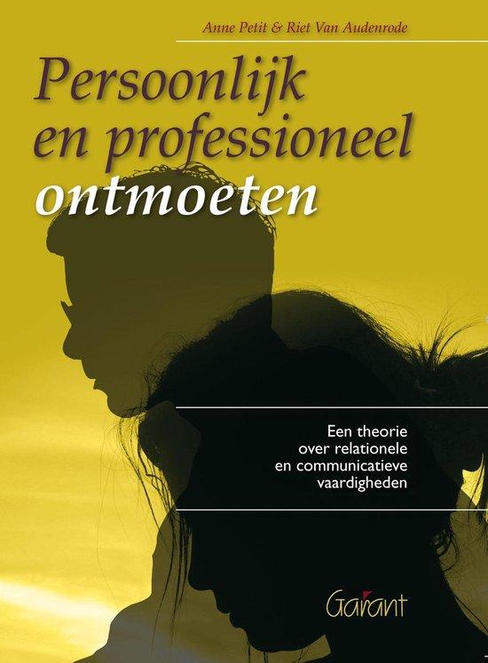 Persoonlijk en professioneel ontmoeten: een theorie over relationele en communicatieve vaardigheden