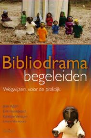 Bibliodrama begeleiden. Wegwijzers voor de praktijk