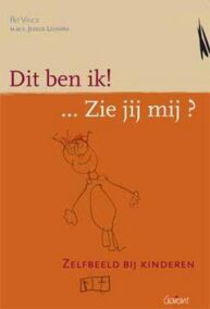 Dit ben ik! ... Zie jij mij? - Zelfbeeld bij kinderen