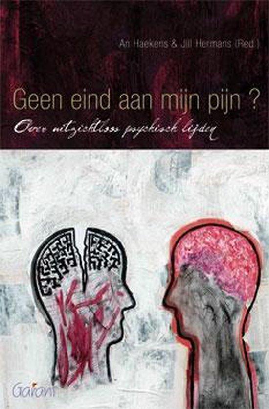 Geen eind aan mijn pijn? Over uitzichtloos psychisch lijden