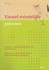 Visueel-ruimtelijke patronen. Van twee- naar driedimensionaliteit en omgekeerd. Systeem- en strategieontwikkeling rond geheugen en inprenting