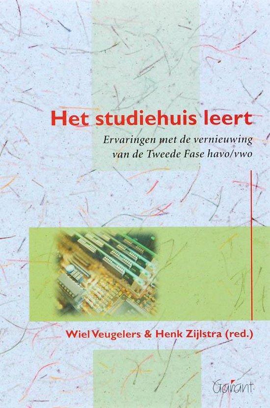 Het studiehuis leert. Ervaringen met de vernieuwing van de Tweede Fase havo/vwo (Studiehuisserie nr. 12)