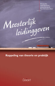 Meesterlijk leidinggeven. Koppeling van theorie en praktijk