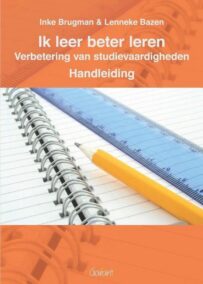 Ik leer beter leren. Verbetering van studievaardigheden - Handleiding