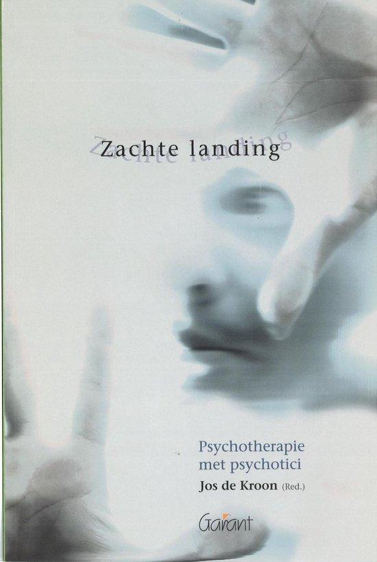 Zachte landing. Psychotherapie met psychotici