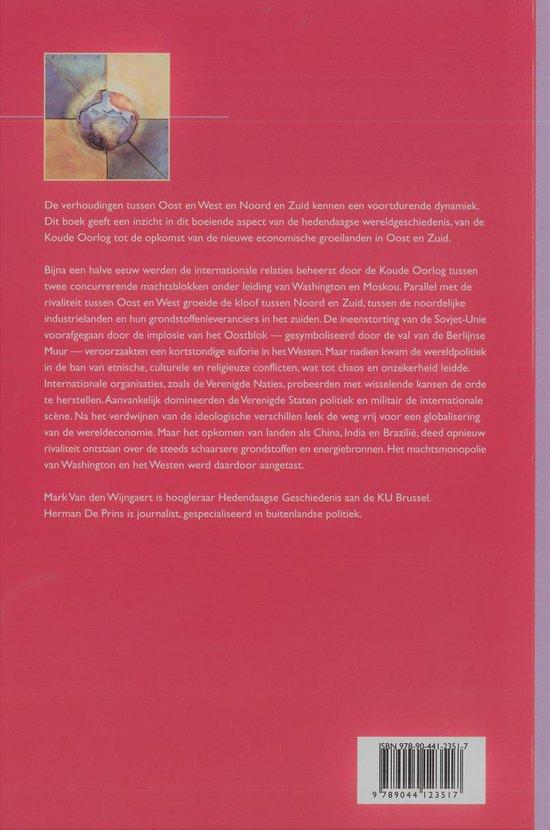 Oost tegen west, noord tegen zuid. De wereldgeschiedenis vanaf 1950 (Vijfde geactualiseerde en vermeerderde druk) (Reeks Historama, nr. 4)