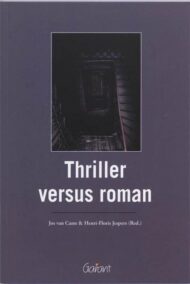 Thriller versus roman (Reeks Literatuur in veelvoud, nr. 21)