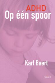 ADHD. Op één spoor? Derde herziene uitgave