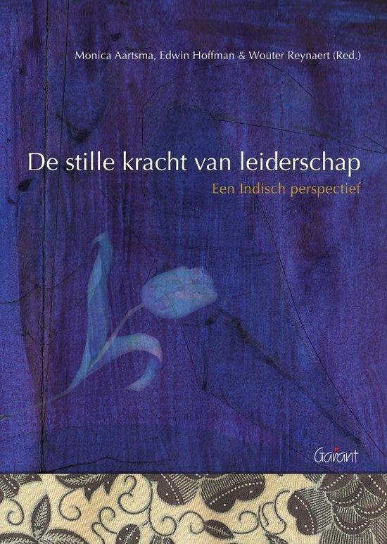 De stille kracht van leiderschap. Een Indisch perspectief