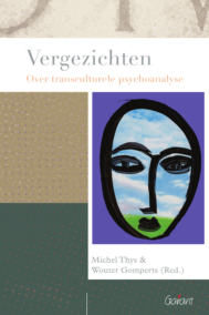 Vergezichten. Over transculturele psychoanalyse (Reeks Psychoanalytisch Actueel, nr. 10)