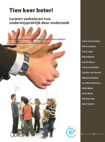 Tien keer beter! Leraren verbeteren hun onderwijspraktijk door onderzoek (Reeks Praktijk in Onderzoek, deel 2)