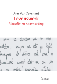 Levenswerk. Filosofie en aanvaarding