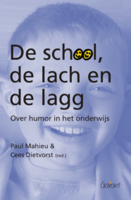 De school, de lach en de lagg. Over humor in het onderwijs