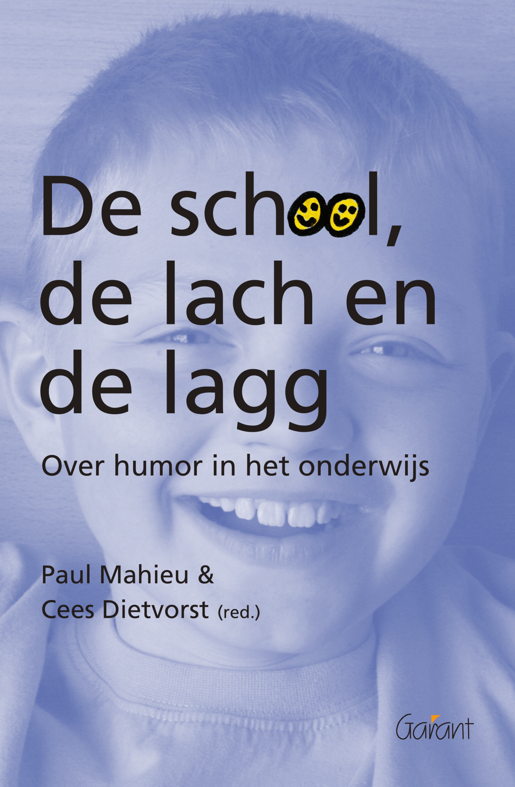 De school, de lach en de lagg. Over humor in het onderwijs