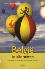 België in alle staten. Vlaanderen en Wallonië in een Brusselse knoop?