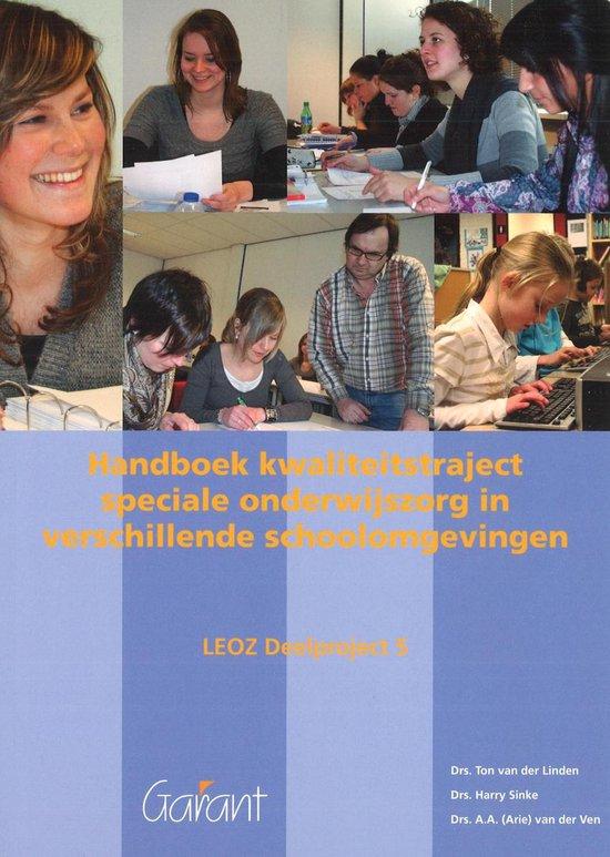 Handboek kwaliteitstraject speciale onderwijszorg in verschillende schoolomgevingen - LEOZ Deelproject 5
