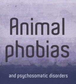 Animal phobias and psychosomatic disorders