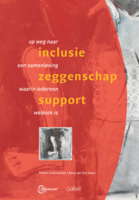 Inclusie - zeggenschap - support. Op weg naar een samenleving waarin iedereen welkom is