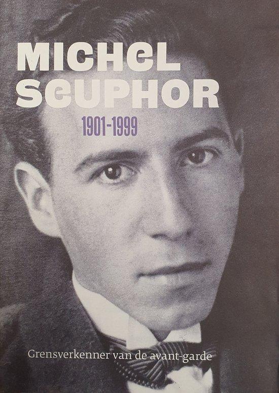 Michel Seuphor (1901-1999). Grensverkenner van de avant-garde. Themanummer Zacht Lawijd, jaargang 8, nr. 3