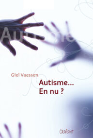 Autisme... En nu?