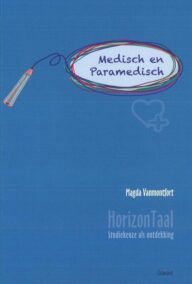 HorizonTaal. Studiekeuze als ontdekking - Medisch en Paramedisch