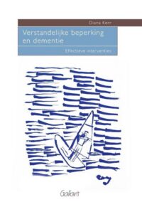 Verstandelijke beperking en dementie. Effectieve interventies